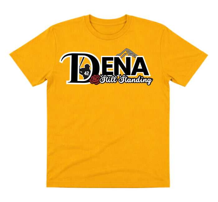 Dena Gold Dry Fit Shirt: Still Standing