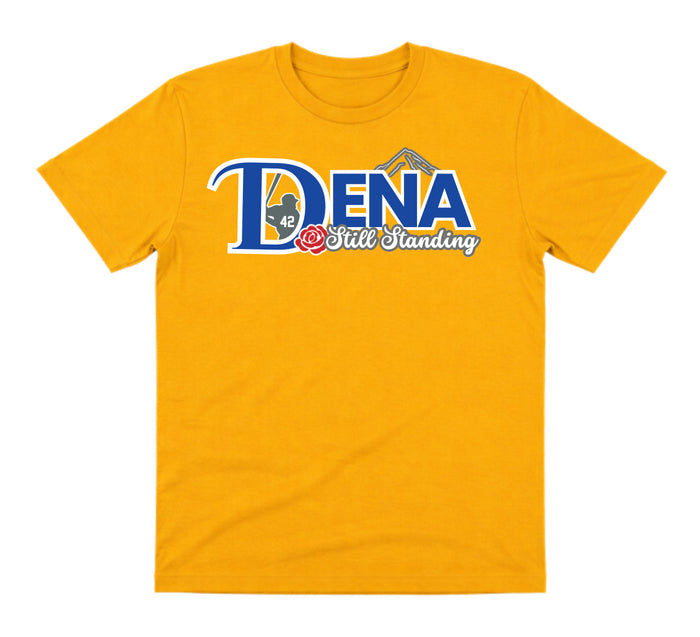 Dena Gold Dry Fit Shirt: Still Standing